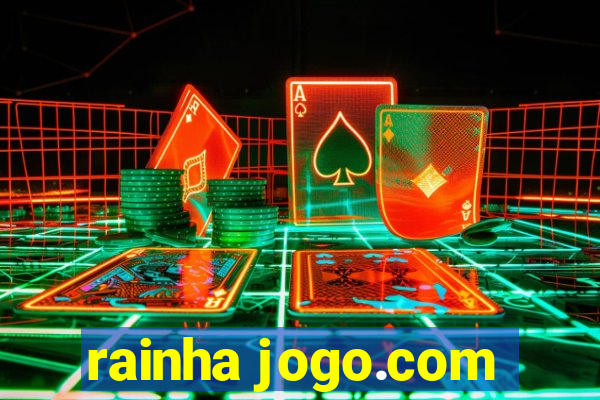 rainha jogo.com